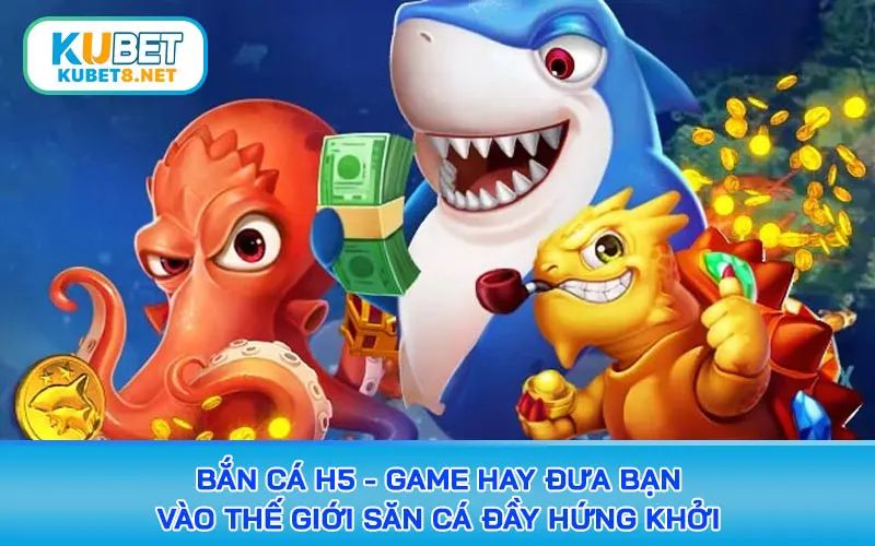 bắn cá h5