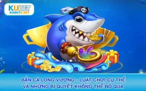 bắn cá long vương