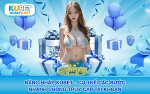 đăng nhập kubet