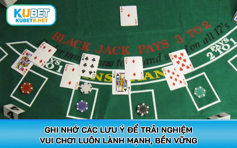 Ghi nhớ các lưu ý để trải nghiệm vui chơi luôn lành mạnh, bền vững