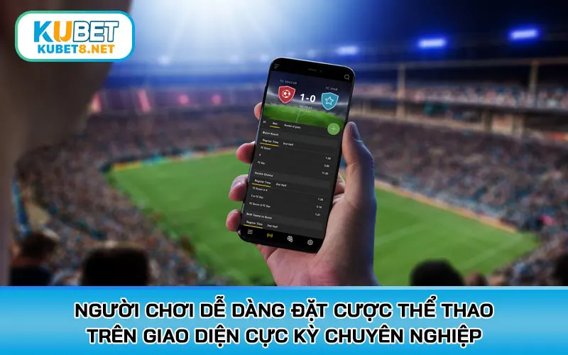 Người chơi dễ dàng đặt cược thể thao trên giao diện cực kỳ chuyên nghiệp