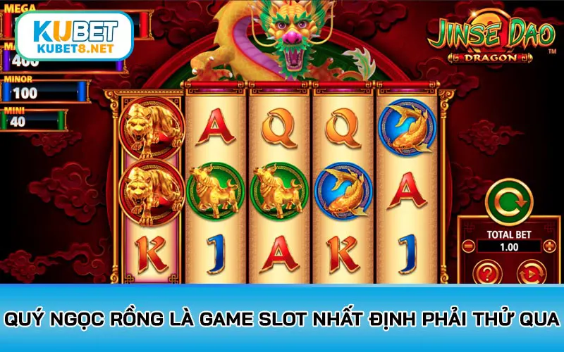 Quý Ngọc Rồng là game slot nhất định phải thử qua