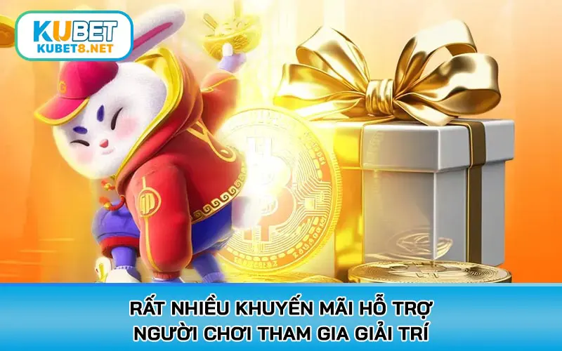 Rất nhiều khuyến mãi hỗ trợ người chơi tham gia giải trí